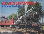 Steam in East Anglia - A Colour Portfolio by RILEY, R.C.